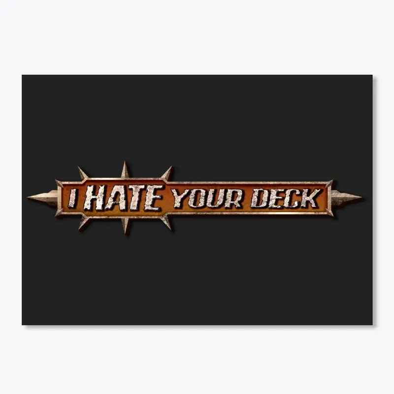 I Hate Your Deck S2